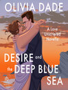 Desire and the Deep Blue Sea